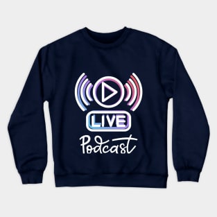 Live Podcast Graphic Crewneck Sweatshirt